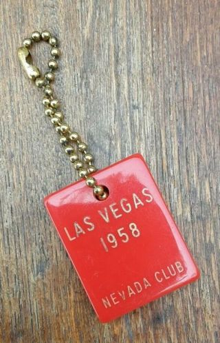 Vintage 1958 Nevada Club Casino Las Vegas Key Chain