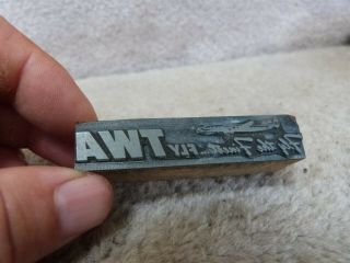 Antique Letterpress Printers Block Stamp Metal On Wood Trans World Airline Twa