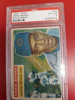 1956 Topps Ernie Banks Chicago Cubs 15 Baseball Card Psa 4.  White Back.