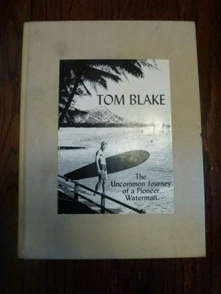 Vintage Surfing Book Tom Blake The Uncommon Journey Of A Pioneer Waterman 1520