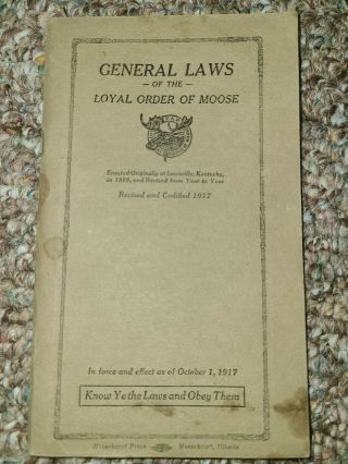 Vintage Bool Of General Laws Loyal Order Of Moose 1917 And 1925