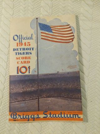 Official 1945 Detroit Tigers Score Card Briggs Stadium