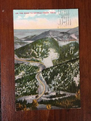 Vintage 1912 On The Road To Cripple Creek Colorado Aerial Mtn Posted Postcard