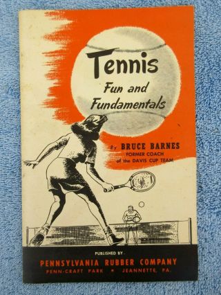 Vintage 1948 Booklet Tennis Fundamentals Bruce Barnes Pennsylvania Rubber Co.