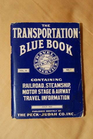 The Transportation Blue Book - July 1933,  Peck - Judah Co. ,  Pocket Sized