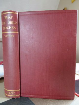 Ra Torrey - What The Bible Teaches C.  1900 Scarce Vintage Baptism In Holy Spirit