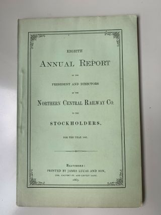 Northern Central Railway Co. ,  8th Annual Report,  For Fiscal Year 1862