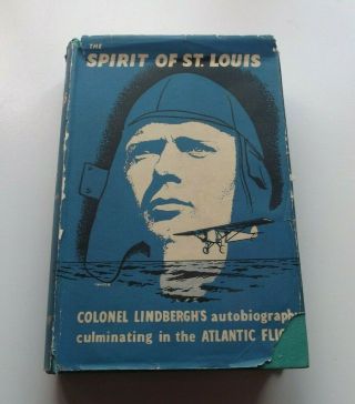 The Spirit Of St Louis By Charles Lindburgh,  1953,  1st Edition,  Vintage Hardback