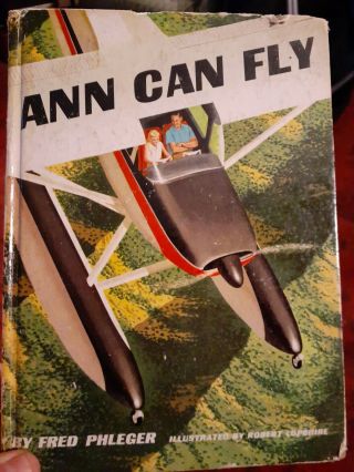 Vintage Fred Phleger Dr Suess Books “ann Can Fly” 1959