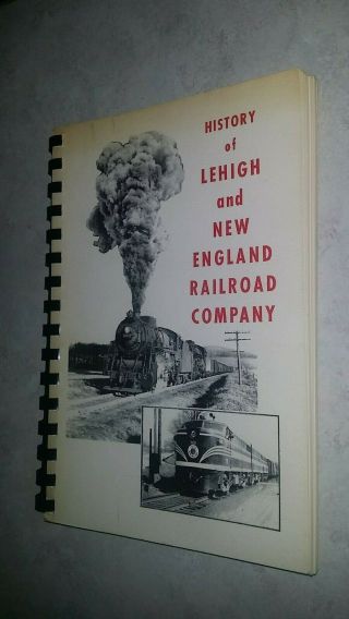 History Of Lehigh And England Railroad Company