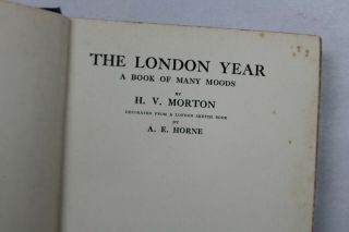 Vintage 1926 The London Year A Book of Many Moods by H.  V.  Morton,  Methuen 3