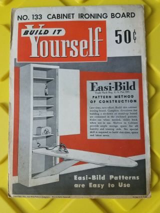 Vintage Build It Yourself Easi - Bild Patterns 1951 Cabinet Ironing Board No.  133