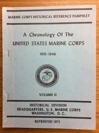 Vintage A Chronology Of The United States Marine Corps 1935 - 1946 Vol Ii History