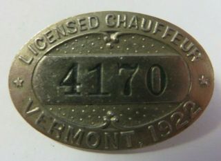 Vintage 1922 State Of Vermont Licensed Chauffeur Badge No.  4170 Drivers Pin