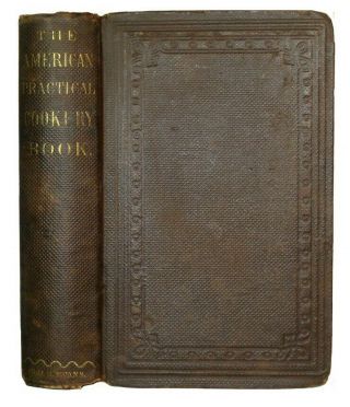 1860 Antique Cookbook Pre - Civil War Vintage Cookery Domestic Guide 700 Recipes