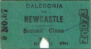 Railway Tickets A Trip From Caledonia To Newcastle By The Smr And Nswgr In 1957