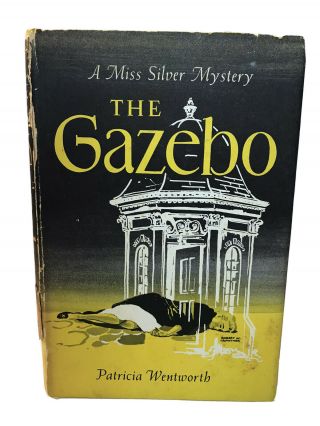 The Gazebo By Patricia Wentworth 1955 A Miss Silver Mystery Hc/dj Vintage Book