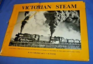 Victorian Steam Railway Train Pictorial Book R M Carlisle E J B Payne Locomotive
