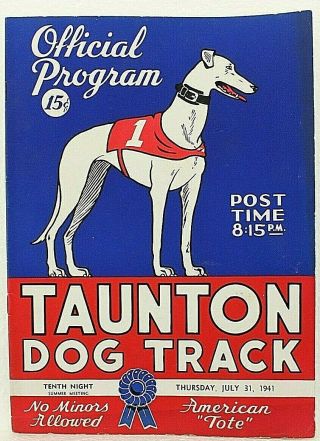 Vintage Racing Program Taunton Massachusetts Dog Track July 1941 Color Cover