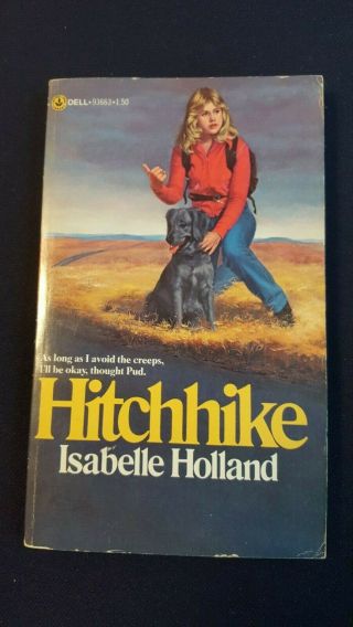 Hitchhike: Vintage Pulp Fiction Paperback Novel: By Isabelle Holland 1st 1979