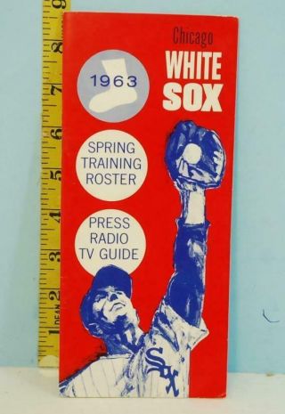 1963 Chicago White Sox Baseball Spring Training Roster Schedule Press Radio Tv G