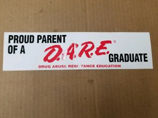 Classic Vintage " Proud Parent Of A D.  A.  R.  E Graduate " Bumper Sticker Dare Police