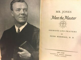 Peter Marshall Mr Jones Meet The Master Presbyterian Vtg Old 1949 1st Printing