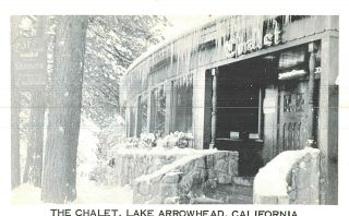 Vintage Postcard - The Chalet,  Lake Arrowhead,  Ca,  Winter Scene