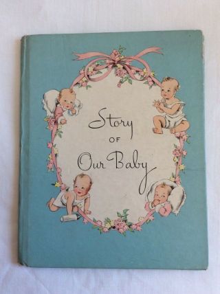 Vintage 1938 The Story Of Our Baby,  Baby’s First Five Years Whitman Publishing
