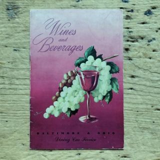Vtg 40s B&o Railroad Wines Beverages Menu Dining Car Service Kentucky Tavern Ad