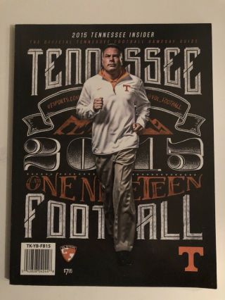 2015 University Of Tennessee Volunteers Official Football Yearbook Media Guide