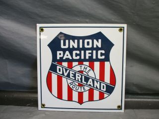 Porcelain 8x8 Sign Union Pacific The Overland Route