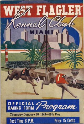 West Flagler Kennel Club Miami Greyhound Racing Official Program Jan 20,  1949