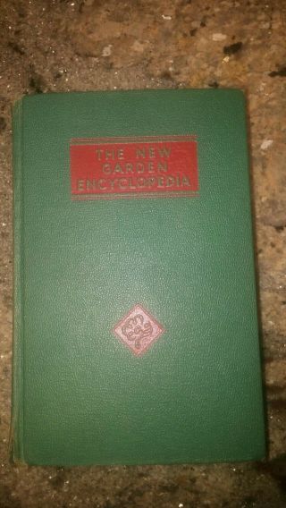 Vintage Book The Garden Encyclopedia Guide To Every Detail Of Gardening 1946
