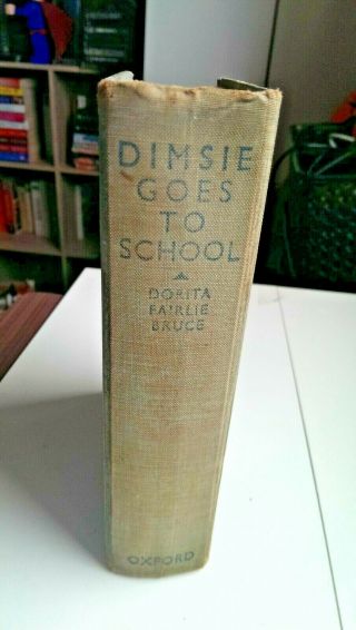 Dimsie Goes To School By Dorita Fairlie Bruce Vintage Book 1932