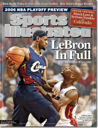 April 24,  2006 Lebron James Cleveland Cavaliers Sports Illustrated No Label