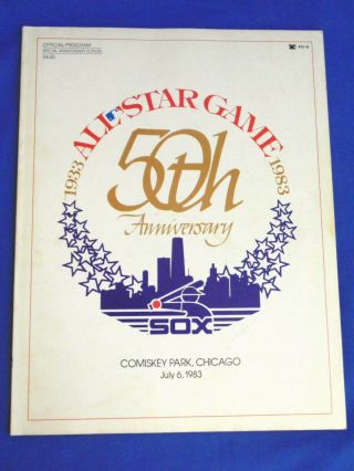50th Anniversary Baseball All - Star Game Program - 1983 - Comiskey Park Chicago