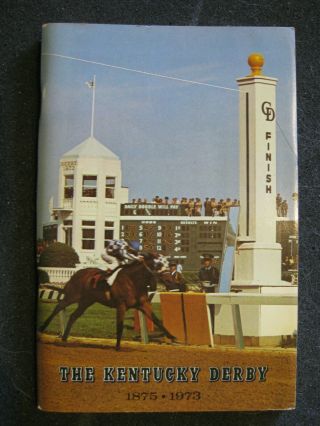 1973 Kentucky Derby Media Guide.  Horse Racing.  Churchill Downs.  1875 - 1972