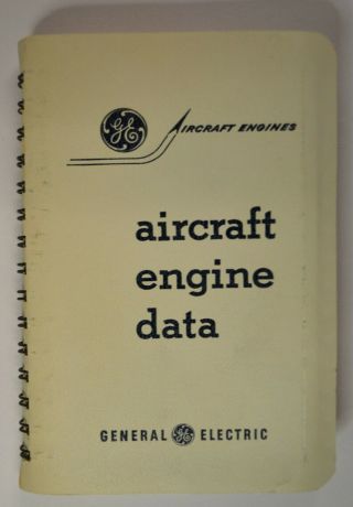 Vintage General Electric Aircraft Engine Data Book 1968