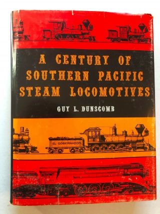 A Century Of Southern Pacific Steam Locomotives 1967 Hc