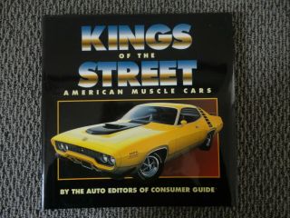Kings Of The Street American Muscle Cars - Auto Editors Of The Consumer Guide