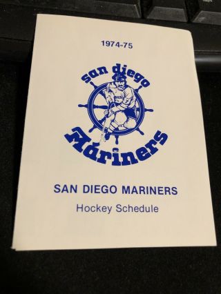 1974 - 75 San Diego Mariners Wha Hockey Pocket Schedule Inaugural Season