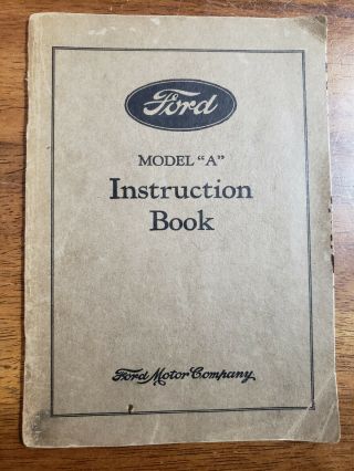 1931 Ford Model A Instruction Book Authentic
