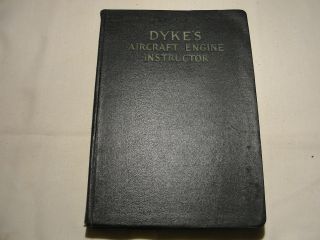 Dykes Aircraft Engine Instructor 1st 1929