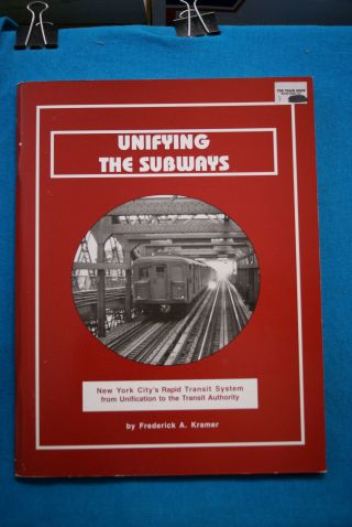 Unifying The Subways - York City - Fredrick Kramer - 72 Pages - Softbound