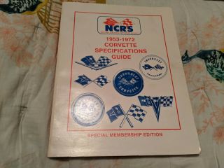 1989 Ncrs 1953 - 1972 Corvette Specifications Guide - 1st Edition.