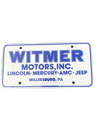 Vintage Witmer Motors Millersburg Pa Lincoln Amc Car Truck Booster License Plate