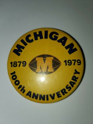 University Of Michigan 100th Anniversary University Pin Pinback Button 1979