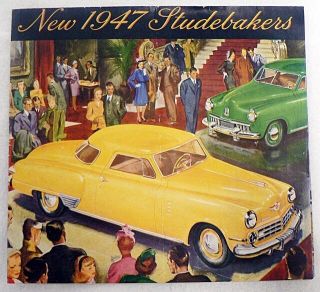 Vintage The 1947 Studebaker Automobile Fold Out Brochure
