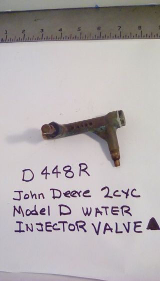 Vintage John Deere Tractor Model D Water Injector Valve D448r,  Brass